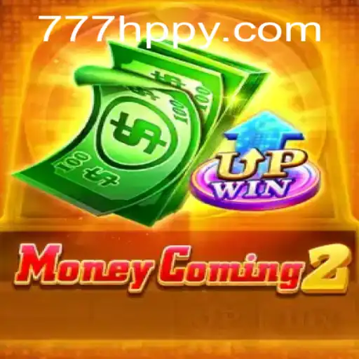 MoneyComing2: Descubra o Novo Universo do Jogo com 777H.COM